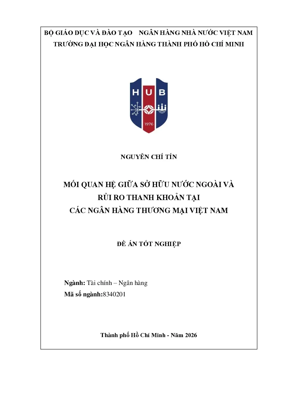 [Đề án] Mối quan hệ giữa sở hữu nước ngoài và rủi ro thanh khoản tại các ngân hàng thương mại VN - TG.Nguyễn Chí Tín