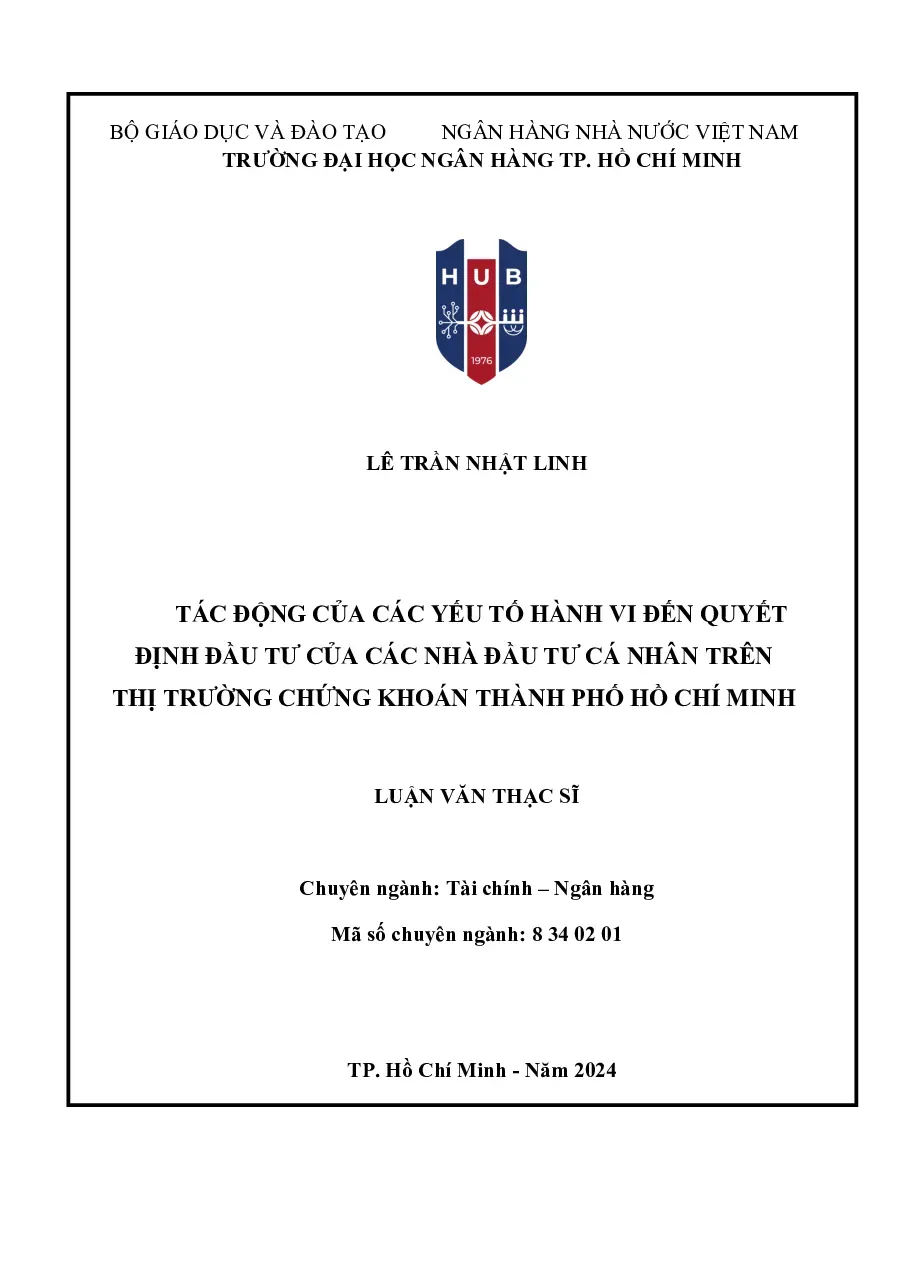 [LV thạc sĩ] Tác động của các yếu tố hành vi đến quyết định đầu tư của các nhà đầu tư cá nhân trên thị trường chứng khoán Thành phố Hồ Chí Minh - TG.Lê Trần Nhật Linh