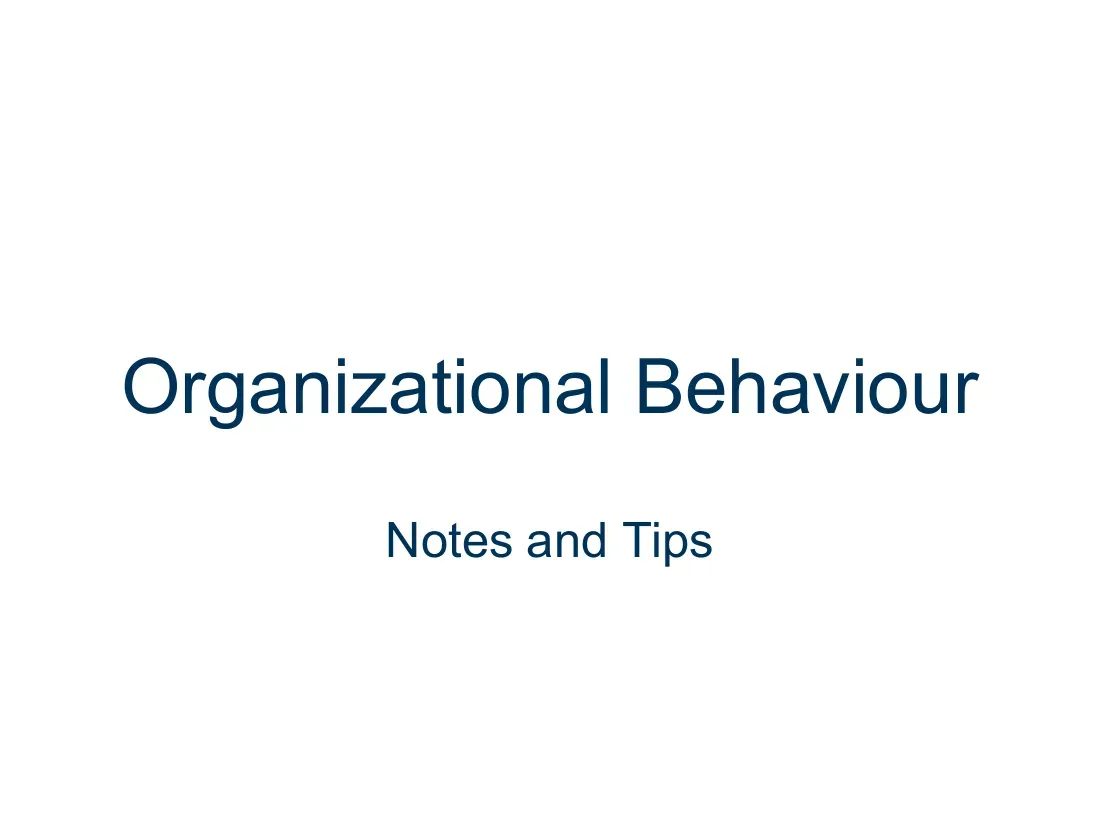 Organizational Behaviour Notes and Tips (Tài liệu ghi chú và tóm tắt môn Hành vi tổ chức)
