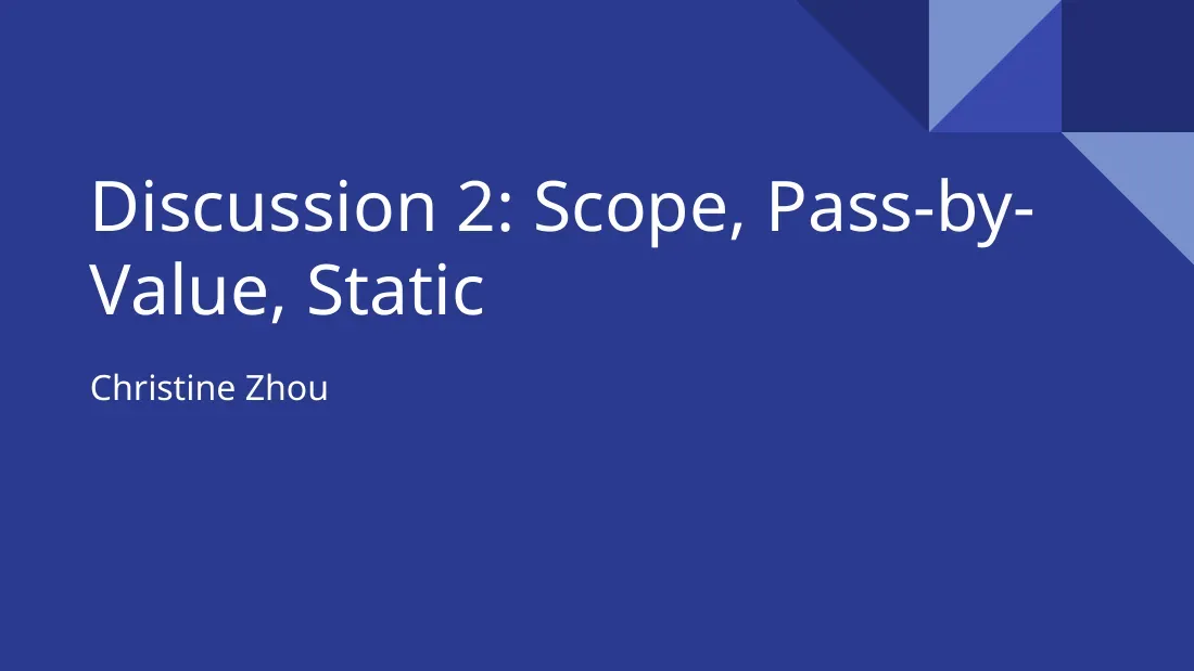 Scope, Pass by Value, Static (Discussion 2) (Phạm vi, truyền tham trị và từ khóa static trong Java) - Christine Zhou