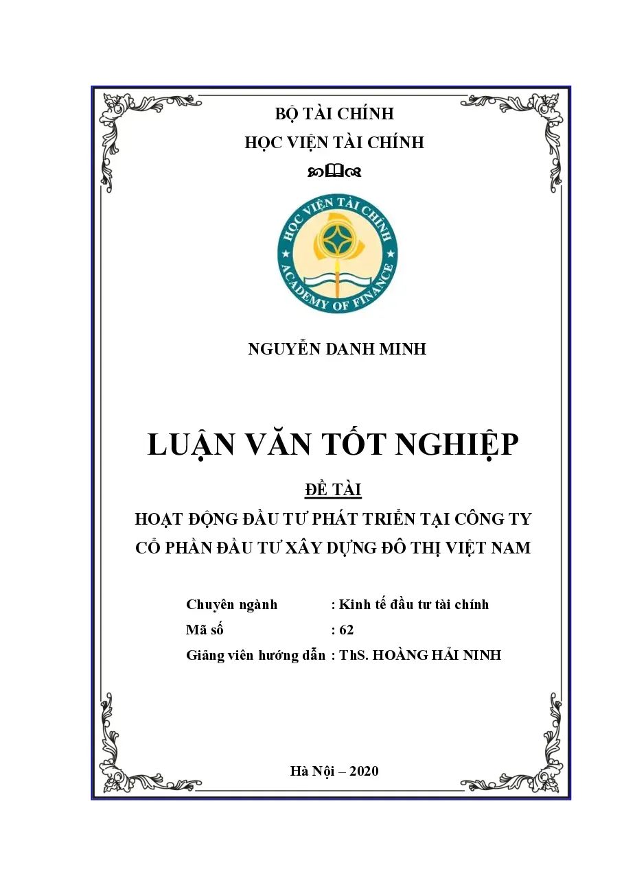 [Luận văn] Hoạt động đầu tư phát triển tại Công ty CP Đầu tư xây dựng Đô thị VN - TG.Nguyễn Danh Minh