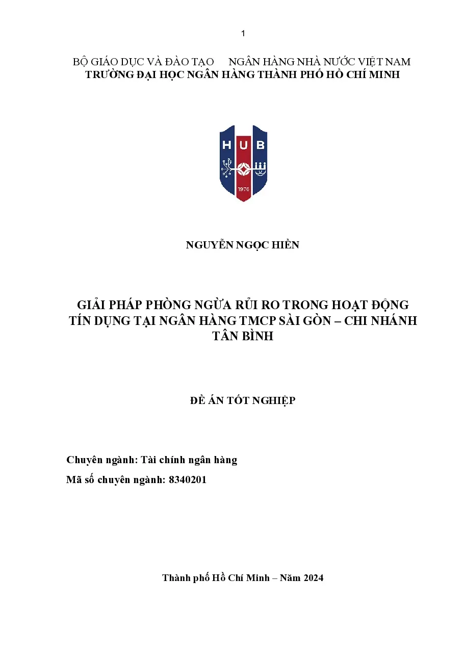 [Đề án] Giải pháp phòng ngừa rủi ro trong hoạt động tín dụng tại Ngân hàng TMCP Sài Gòn – CN Tân Bình - TG.Nguyễn Ngọc Hiền