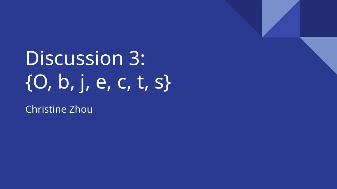 O, b, j, e, c, t, s (Discussion 3) (Lập trình hướng đối tượng trong Java) - Christine Zhou