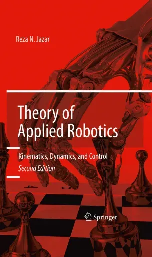 Theory of Applied Robotics - Reza N. Jazar