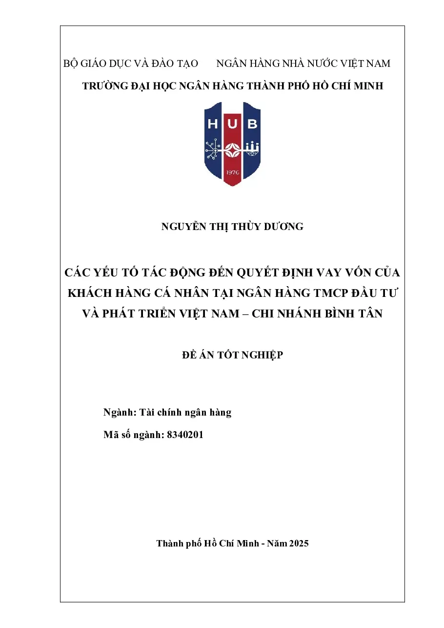 [Đề án] Các yếu tố tác động đến quyết định vay vốn của KHCN tại ngân hàng BIDV - chi nhánh Bình Tân