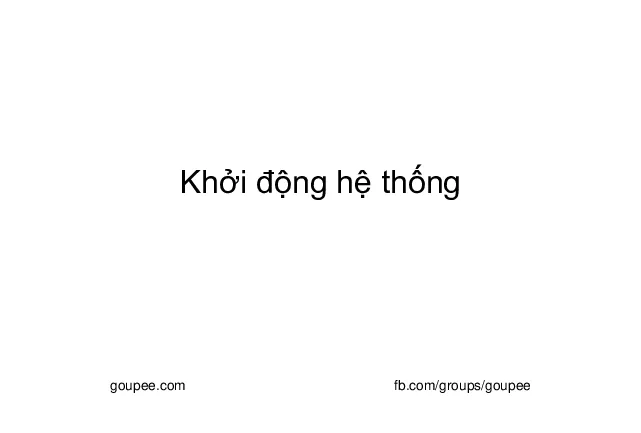 Linux Phần mềm mã nguồn mở (HUST) - C8. Khởi động hệ thống