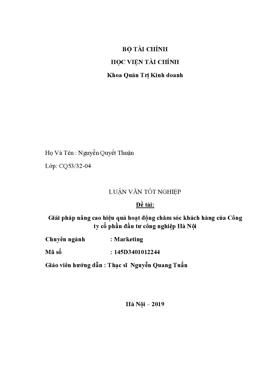 [Luận văn] Giải pháp nâng cao hiệu quả hoạt động chăm sóc khách hàng của CTCP đầu tư công nghiệp Hà Nội - TG.Nguyễn Quyết Thuận
