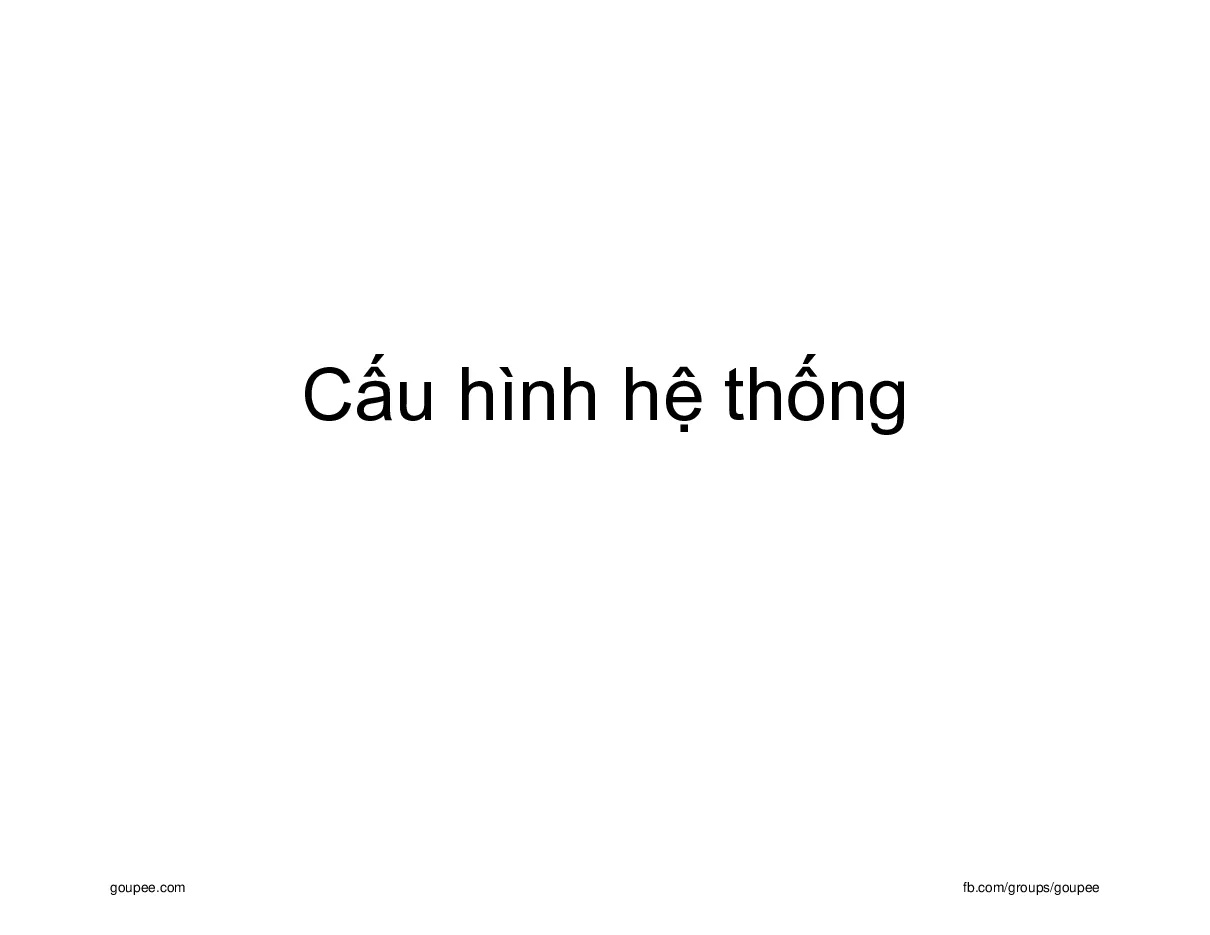 Linux Phần mềm mã nguồn mở (HUST) - C6.Cấu hình hệ thống
