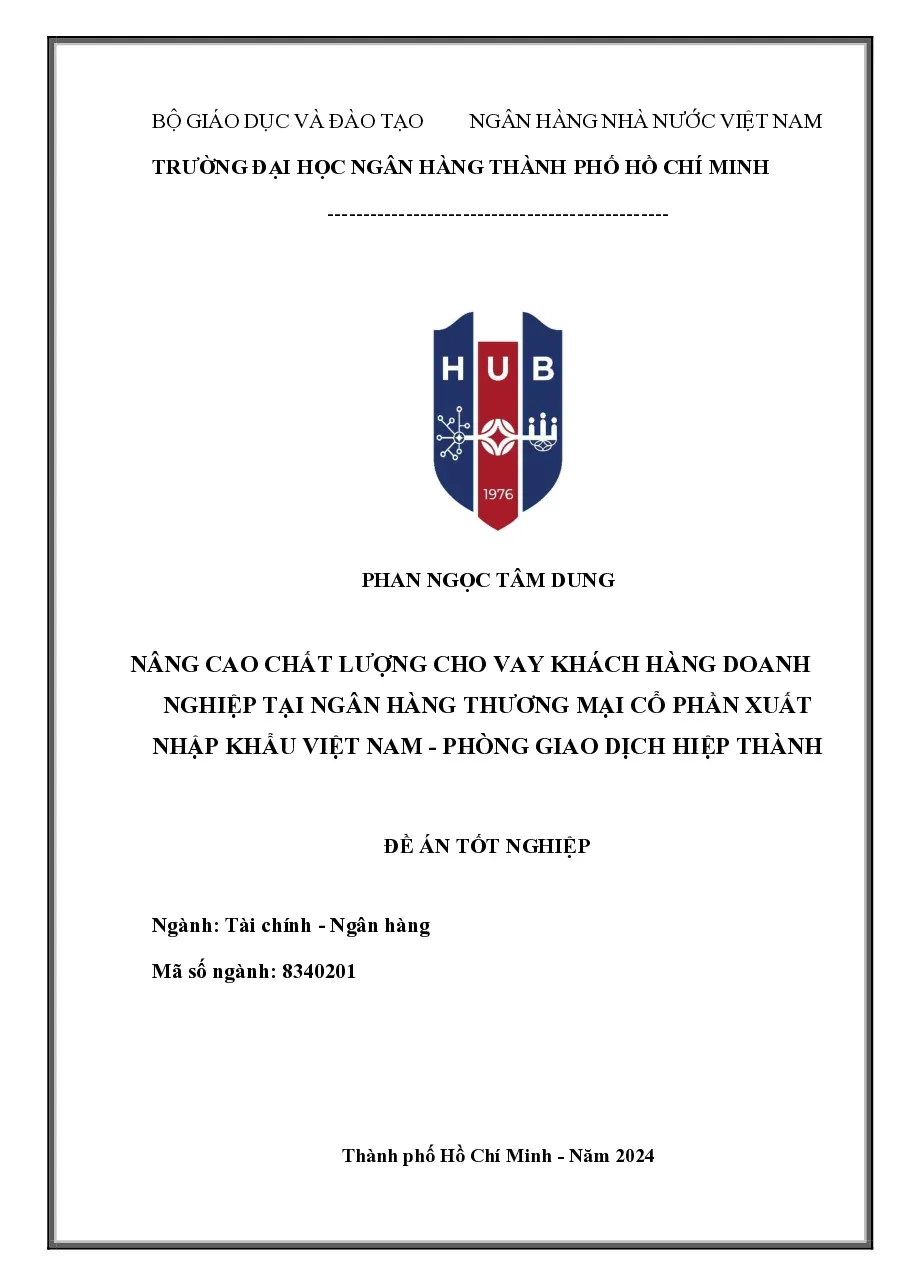 [Đề án] Nâng cao chất lượng cho vay KHDN tại Ngân hàng Eximbank - PGD Hiệp Thành - TG.Phan Ngọc Tâm Dung