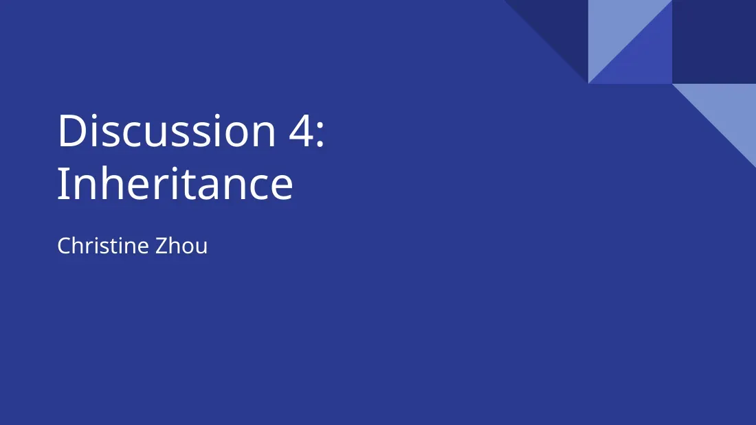 Inheritance (Discussion 4) (Kế thừa trong Java) - Christine Zhou