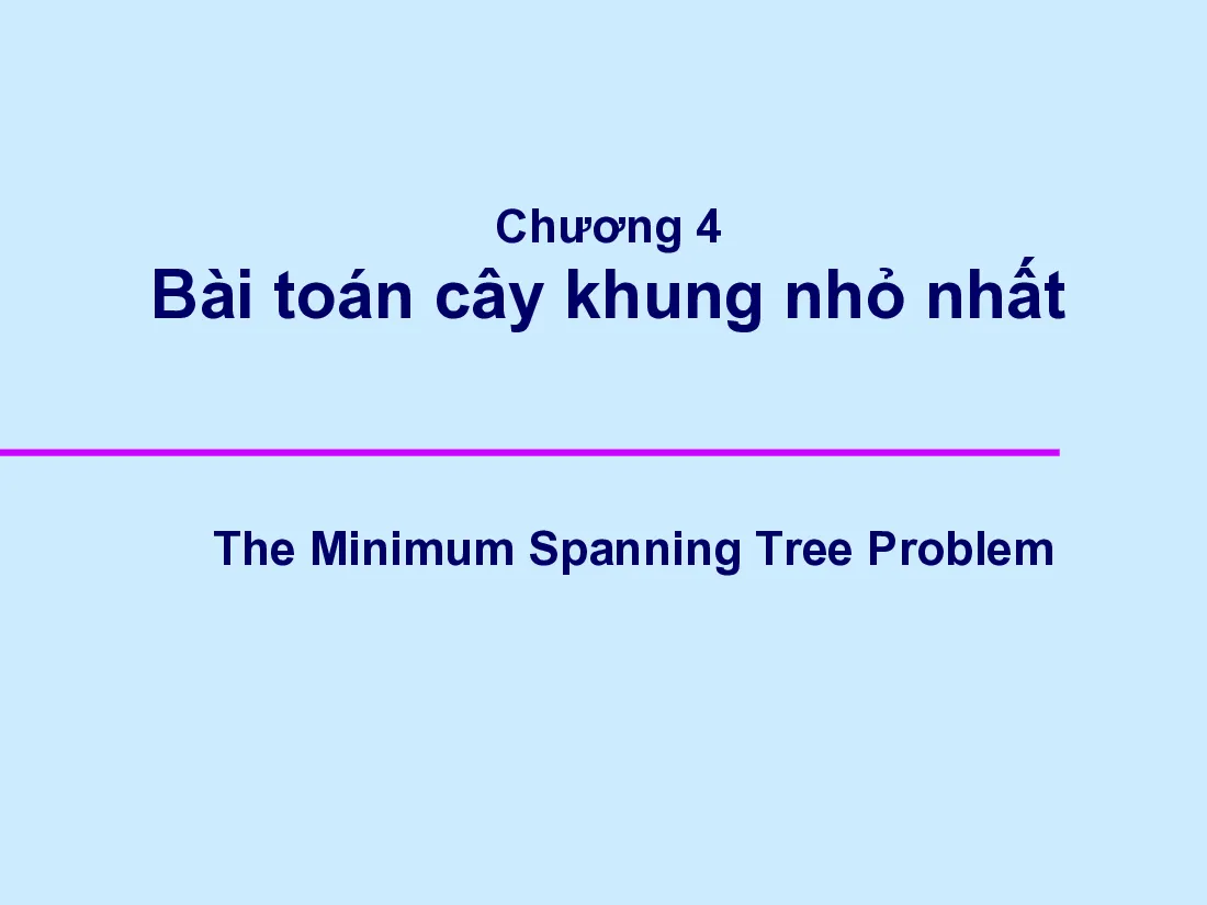 Slide Toán rời rạc - Graph02 MST (HUST) GV. Nguyễn Đức Nghĩa