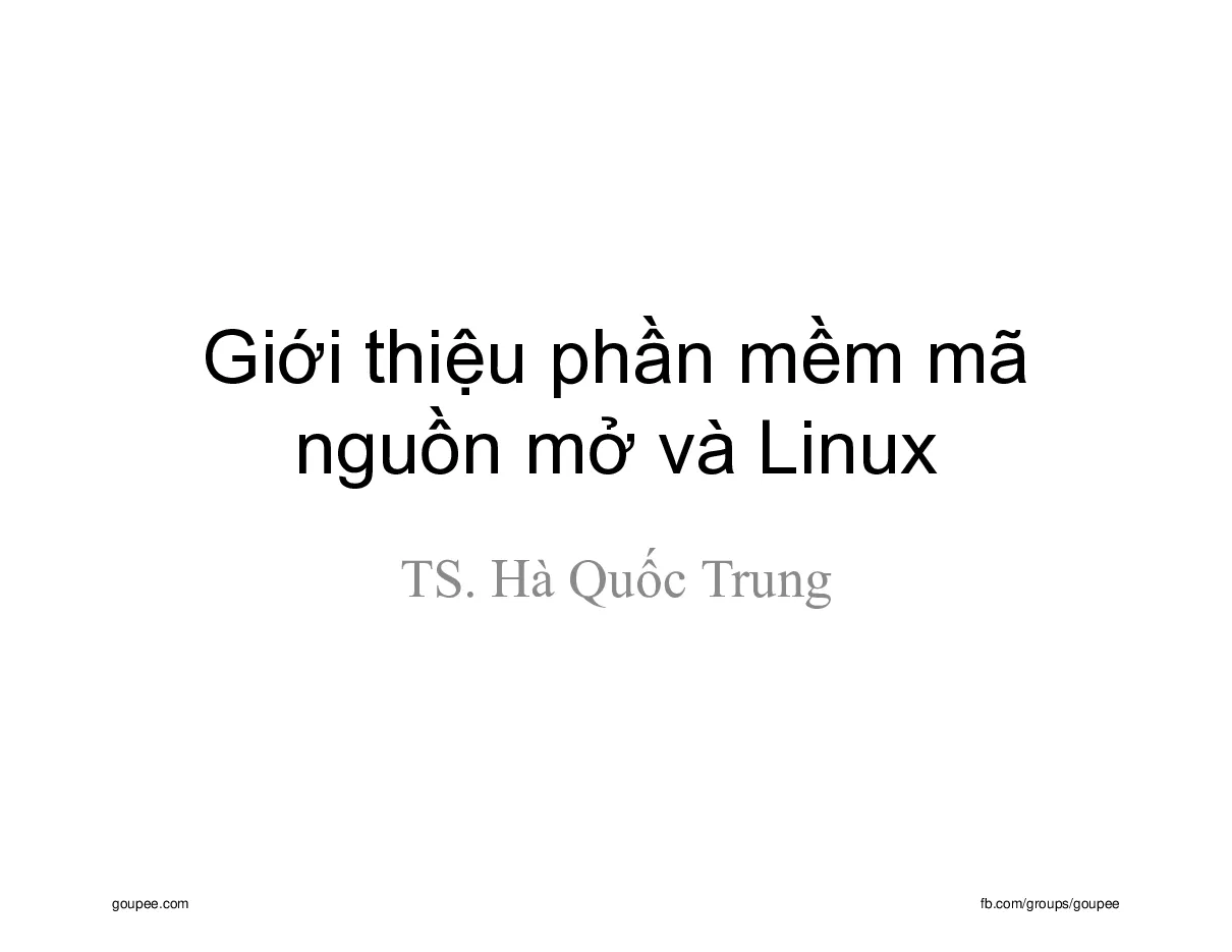 Slide Linux phần mềm mã nguồn mở - C1. Giới thiệu PM mã nguồn mở và Linux