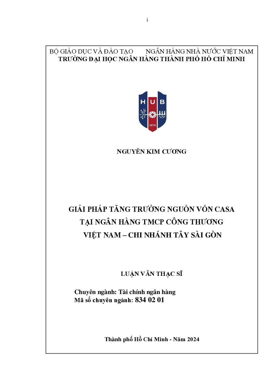 [LV thạc sĩ] Giải pháp tăng trưởng nguồn vốn CASA tại Vietcombank – CN Tây Sài Gòn - TG.Nguyễn Kim Cương