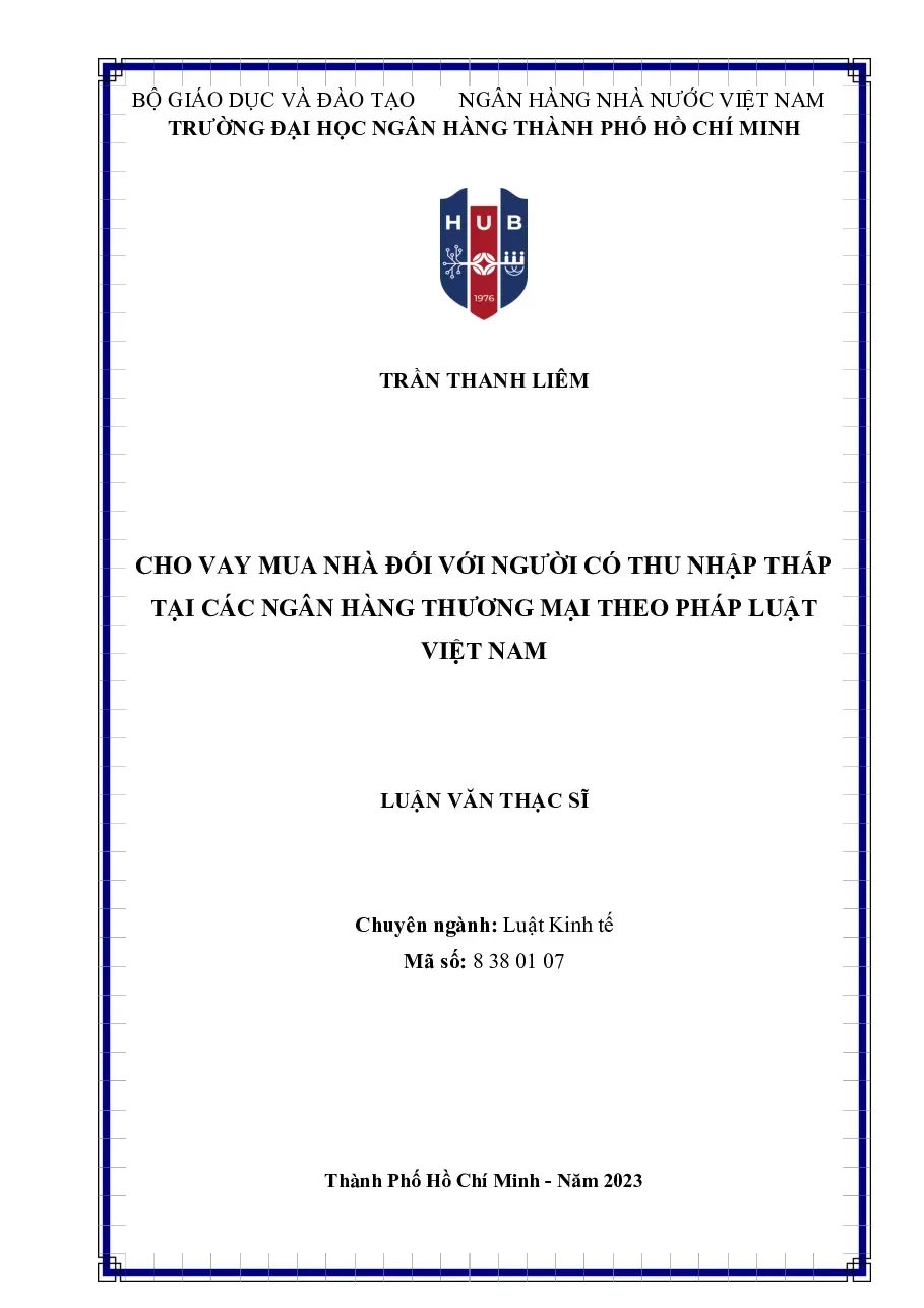 [LV thạc sĩ] Cho vay mua nhà đối với người có thu nhập thấp tại các Ngân hàng thương mại theo Pháp luật Việt Nam - TG.Trần Thanh Liêm