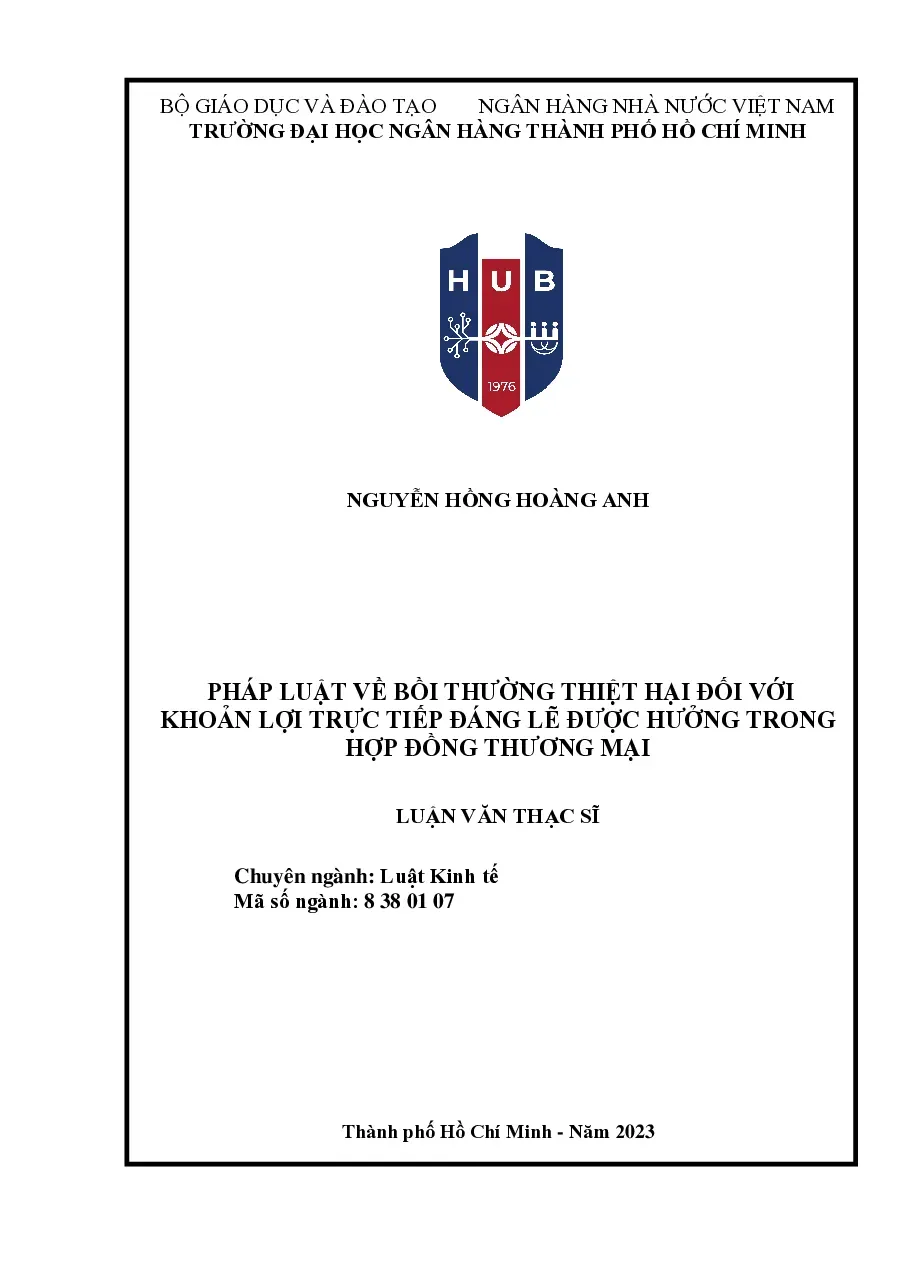 [LV thạc sĩ] Pháp luật về bồi thường thiệt hại đối với khoản lợi trực tiếp đáng lẽ được hưởng trong hợp đồng thương mại - TG.Nguyễn Hồng Hoàng Anh