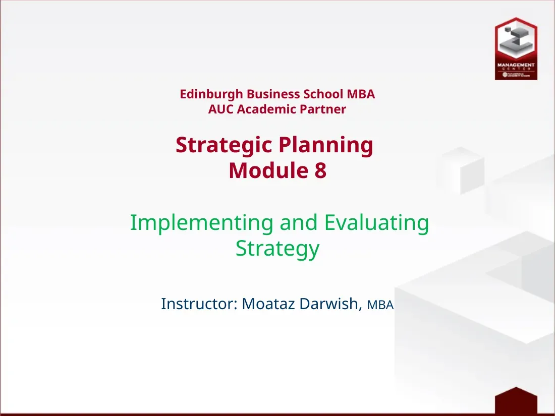 Implementing and Evaluating Strategy (Mod 8) (Triển khai và Đánh giá Chiến lược) - Moataz Darwish
