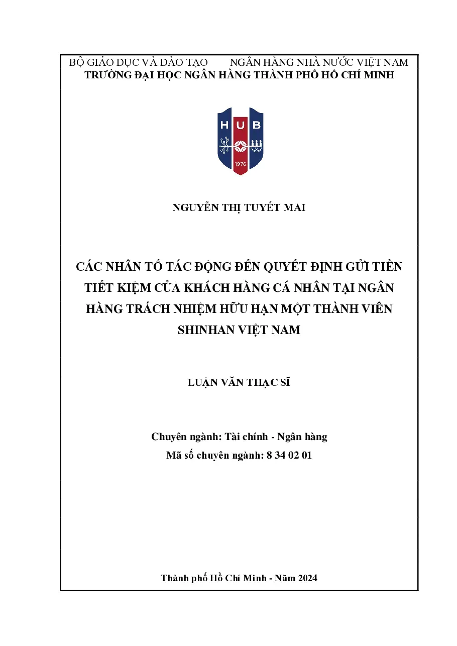 [LV thạc sĩ] Các nhân tố tác động đến quyết định gửi tiền tiết kiệm của KHCN tại Ngân hàng Shinhanbank - TG.Nguyễn Thị Tuyết Mai