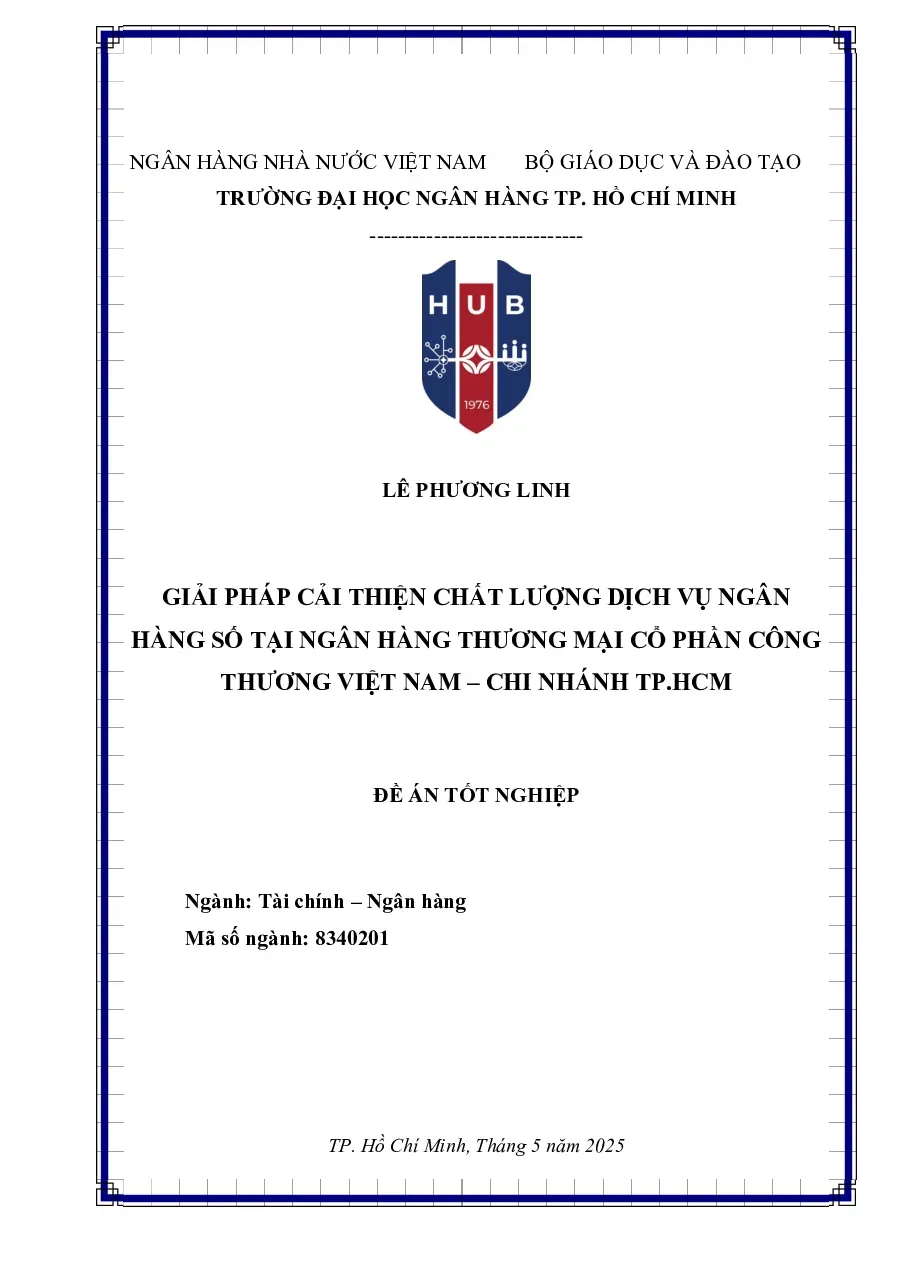 [Đề án] Giải pháp cải thiện chất lượng dịch vụ ngân hàng số tại ngân hàng Vietinbank - chi nhánh TP HCM