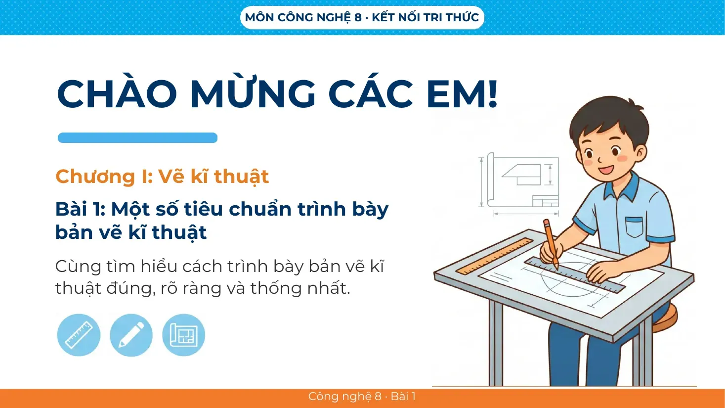 DTD Bài 1 Một số tiêu chuẩn trình bày bản vẽ kĩ thuật