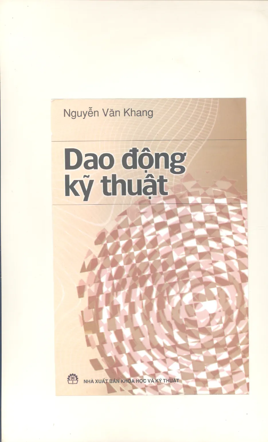 Dao động kỹ thuật - TG.Nguyễn Văn Khang