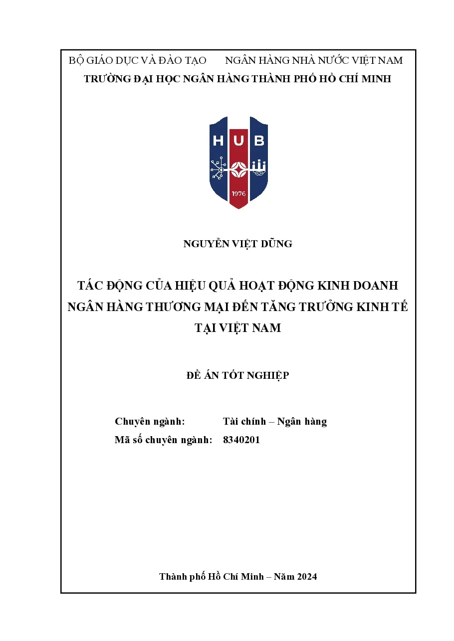 [Đề án] Tác động của hiệu quả hoạt động kinh doanh ngân hàng thương mại đến tăng trưởng kinh tế tại Việt Nam - TG.Nguyễn Việt Dũng
