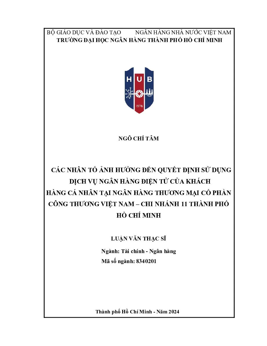 [LV thạc sĩ] Các nhân tố ảnh hưởng đến quyết định sử dụng dịch vụ ngân hàng điện tử của KHCN tại ngân hàng Vietinbank – CN 11 TP. HCM - TG.Ngô Chí Tâm