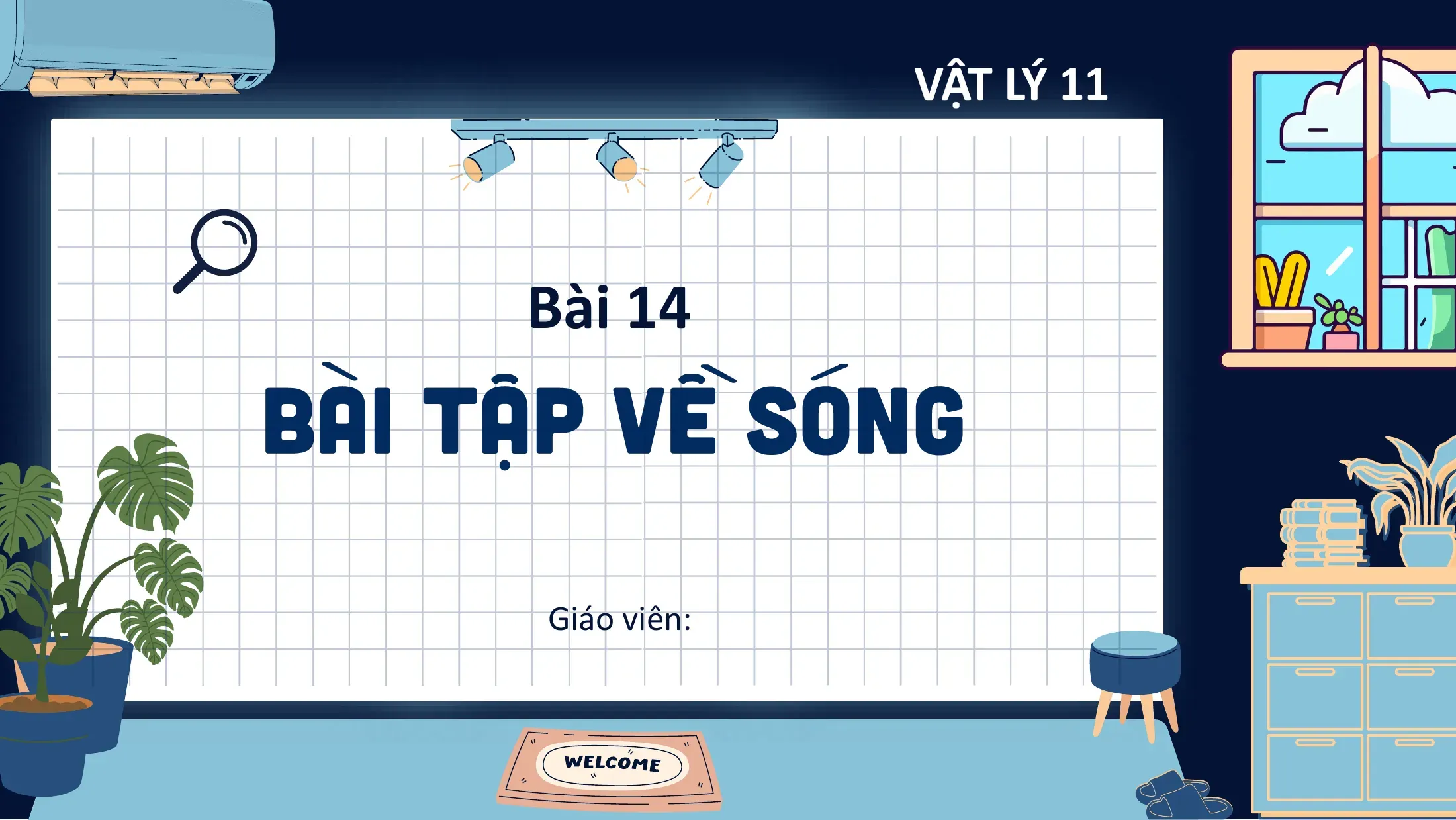 Vật lý Lớp 11 - Bài 14: Bài tập về Sóng