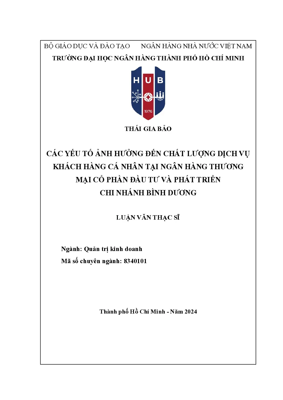 [LV thạc sĩ] Các yếu tố ảnh hưởng đến chất lượng dịch vụ KHCN tại BIDV - CN Bình Dương - TG.Thái Gia Bảo