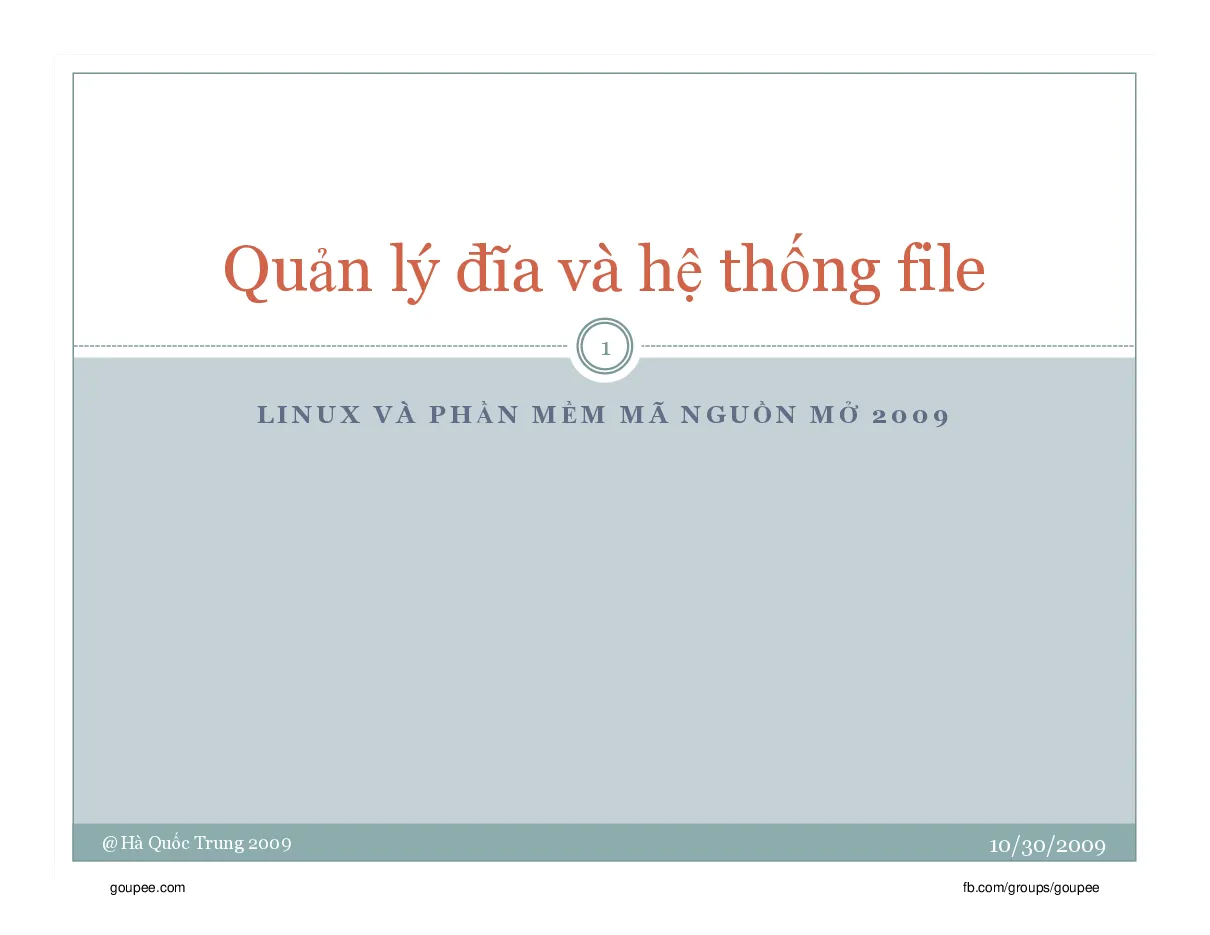 Linux Phần mềm mã nguồn mở (HUST) - C9.Quản lý đĩa và hệ thống file