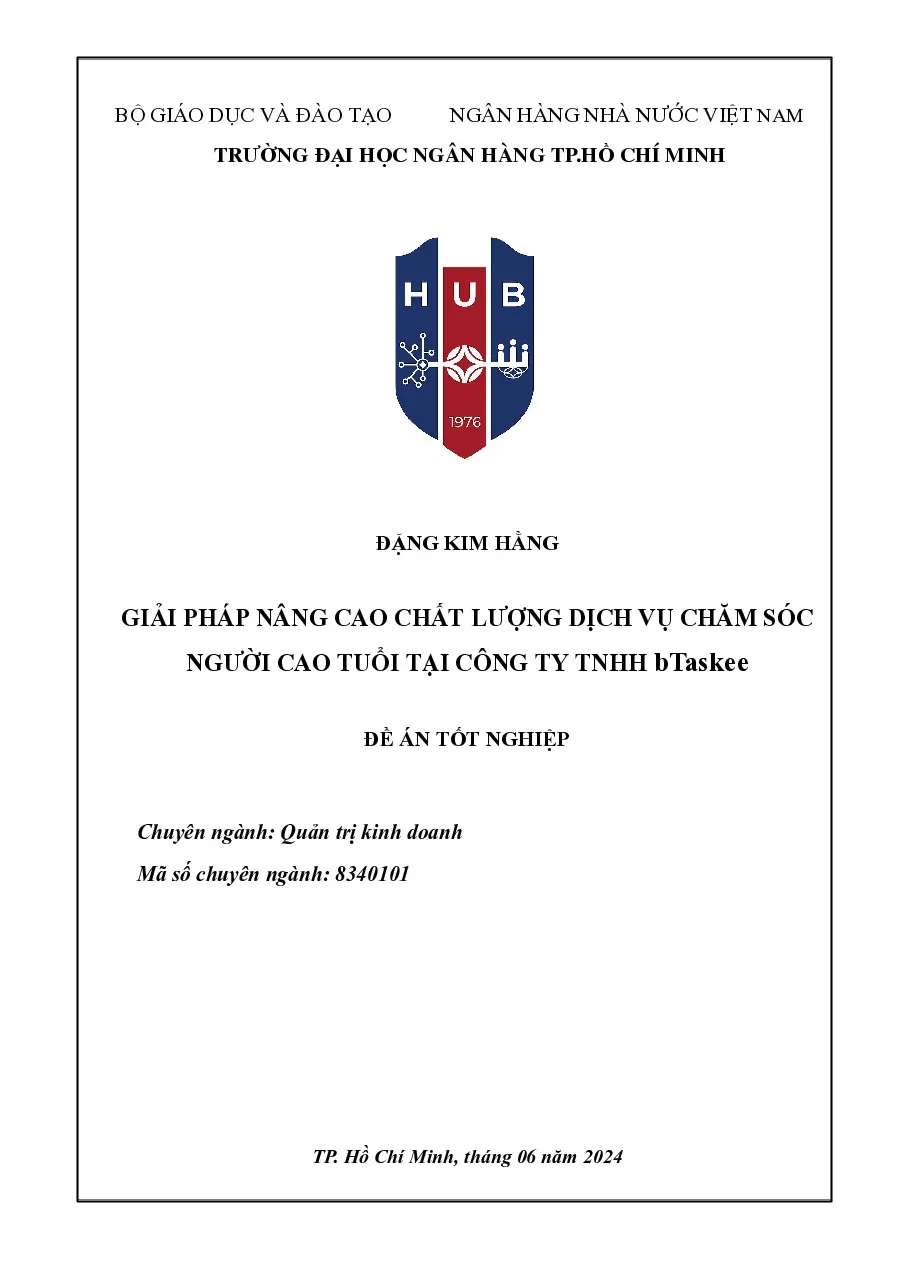 [Đề án] Giải pháp nâng cao chất lượng dịch vụ chăm sóc người cao tuổi tại Công ty TNHH bTaskee - TG.Đặng Kim Hằng