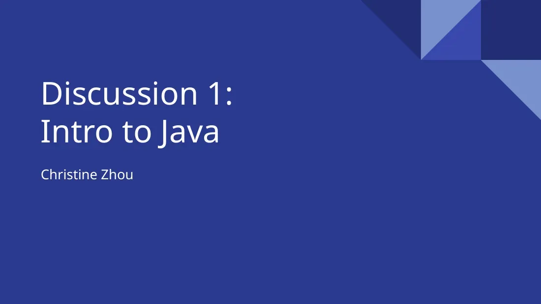Intro to Java (Discussion 1) (Nhập môn Java) - Christine Zhou