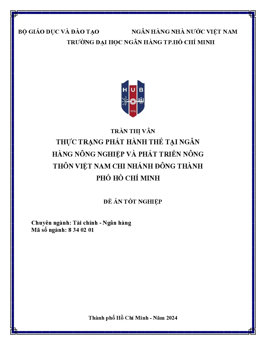 [Đề án] Thực trạng phát hành thẻ tại BIDV CN Đông Thành phố Hồ Chí Minh - TG.Trần Thị Vân