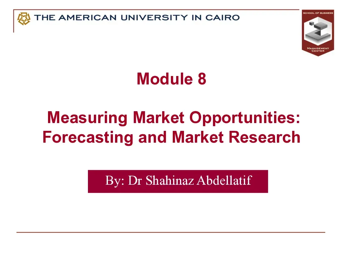 Measuring Market Opportunities (Module 8) (Phương pháp dự báo cơ hội thị trường) - EBS - Dr Shahinaz Abdellatif
