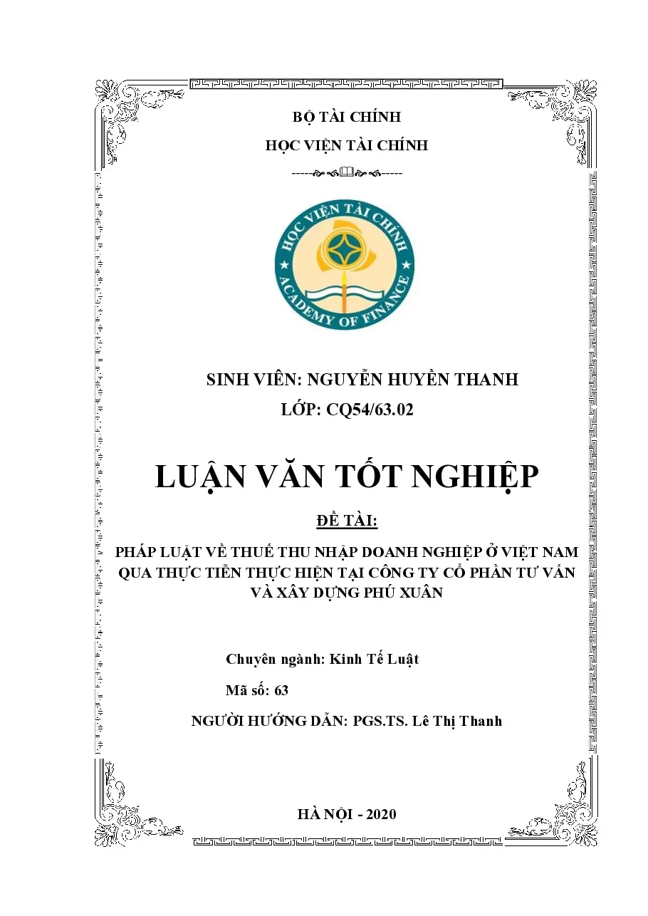 [Luận văn] Pháp luật về Thuế thu nhập doanh nghiệp ở Việt Nam qua thực tiễn tại CTCP Tư vấn và Xây dựng Phú Xuân - TG.Nguyễn Huyền Thanh