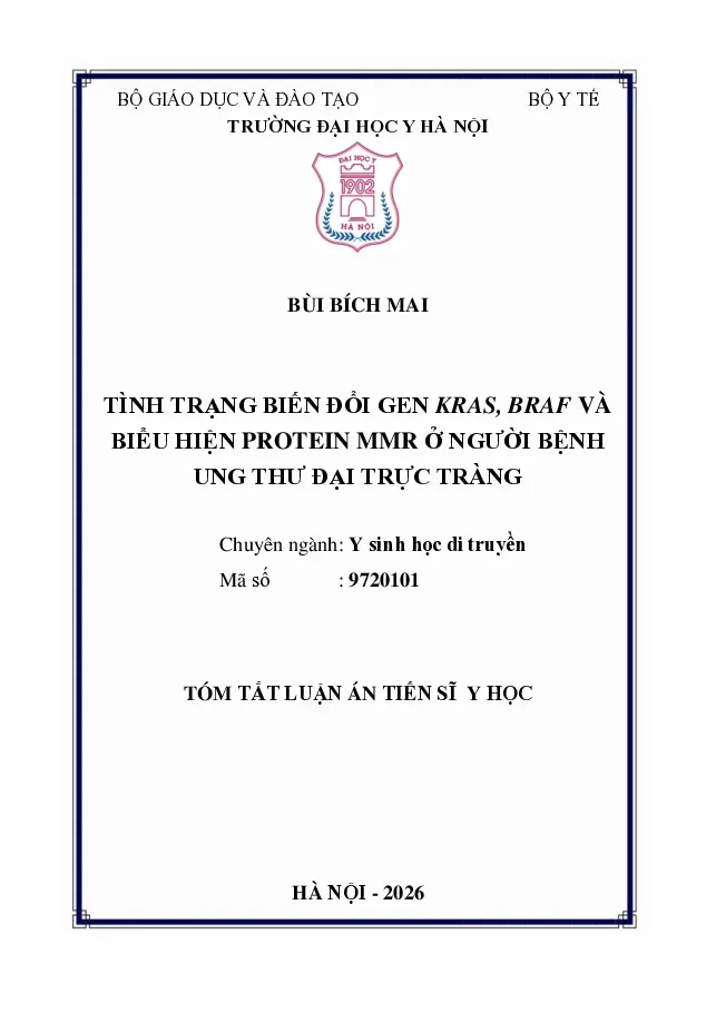[LA tiến sĩ] Tình trạng biến đổi gen KRAS, BRAF và biểu hiện protein MMR ở người bệnh ung thư đại trực tràng - TG.Bùi Bích Mai