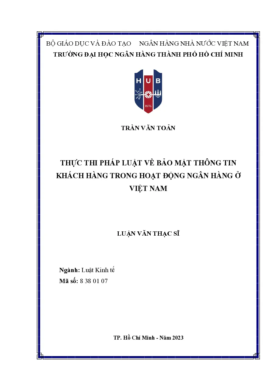 [LV thạc sĩ] Thực thi pháp luật về bảo mật thông tin khách hàng trong hoạt động ngân hàng ở Việt Nam - TG.Trần Văn Toản