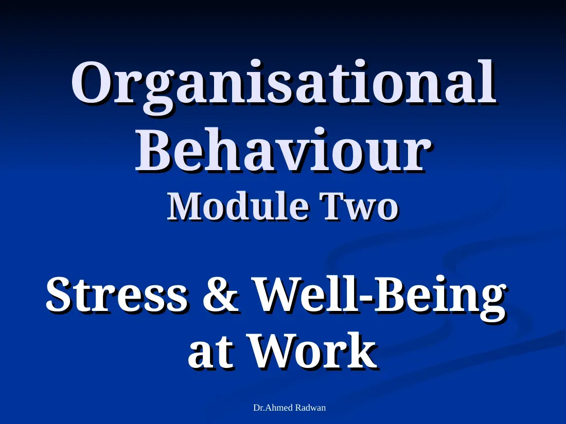 Stress & Well-Being at Work (Module 2) (Stress và Sức khỏe tại Nơi làm việc) - EBS - Dr.Ahmed Radwan