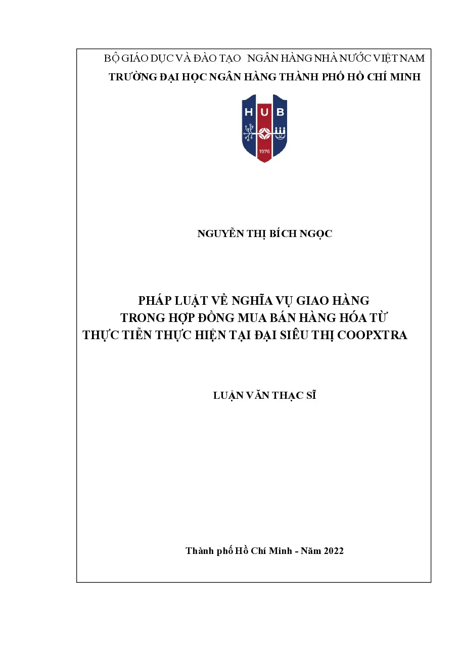 [LV thạc sĩ] Pháp luật về nghĩa vụ giao hàng trong hợp đồng mua bán hàng hóa từ thực tiễn thực hiện tại đại siêu thị Co-opxtra - TG.Nguyễn Thị Bích Ngọc