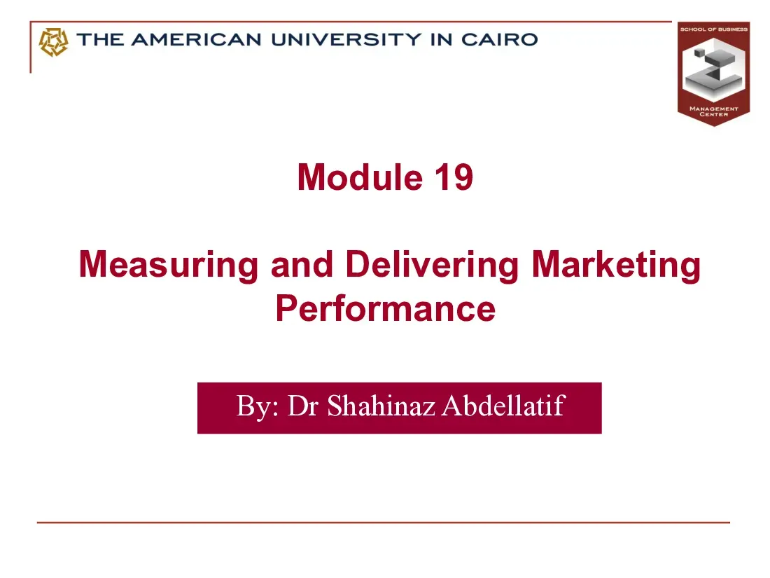 Marketing (Module 19) (Đo lường và thực hiện hiệu suất marketing) - Dr Shahinaz Abdellatif