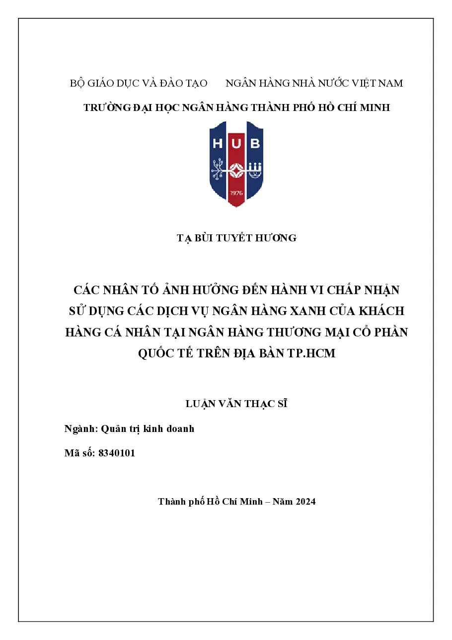 [LV thạc sĩ] Các nhân tố ảnh hưởng đến hành vi chấp nhận sử dụng các dịch vụ ngân hàng xanh của KHCN tại ngân hàng MB Bank Quốc tế trên địa bàn TP.HCM - TG.Tạ Bùi Tuyết Hương