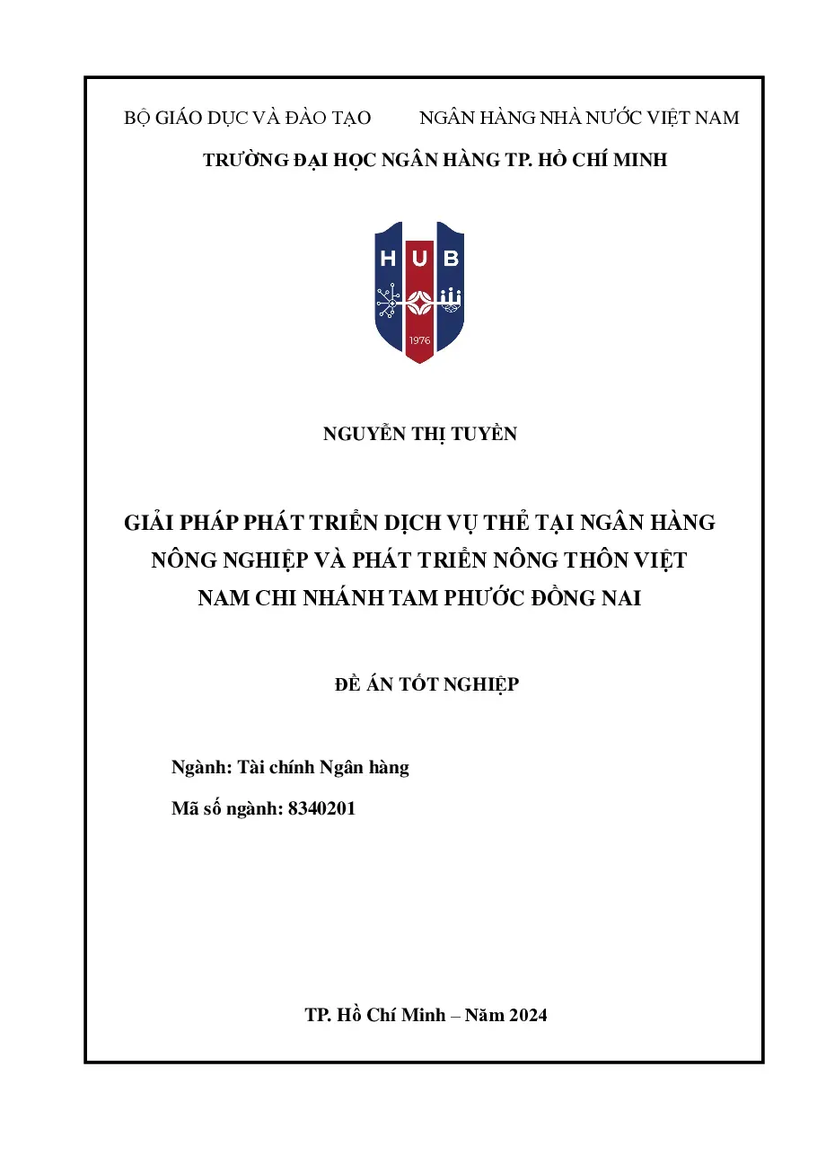 [Đồ án] Giải pháp phát triển dịch vụ thẻ tại BIDV CN Tam Phước, Đồng Nai - TG.Nguyễn Thị Tuyền