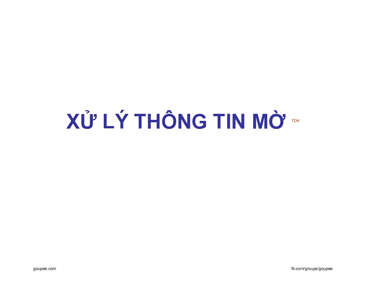 Slide Xử lý thông tin mờ - P1 (HUST)