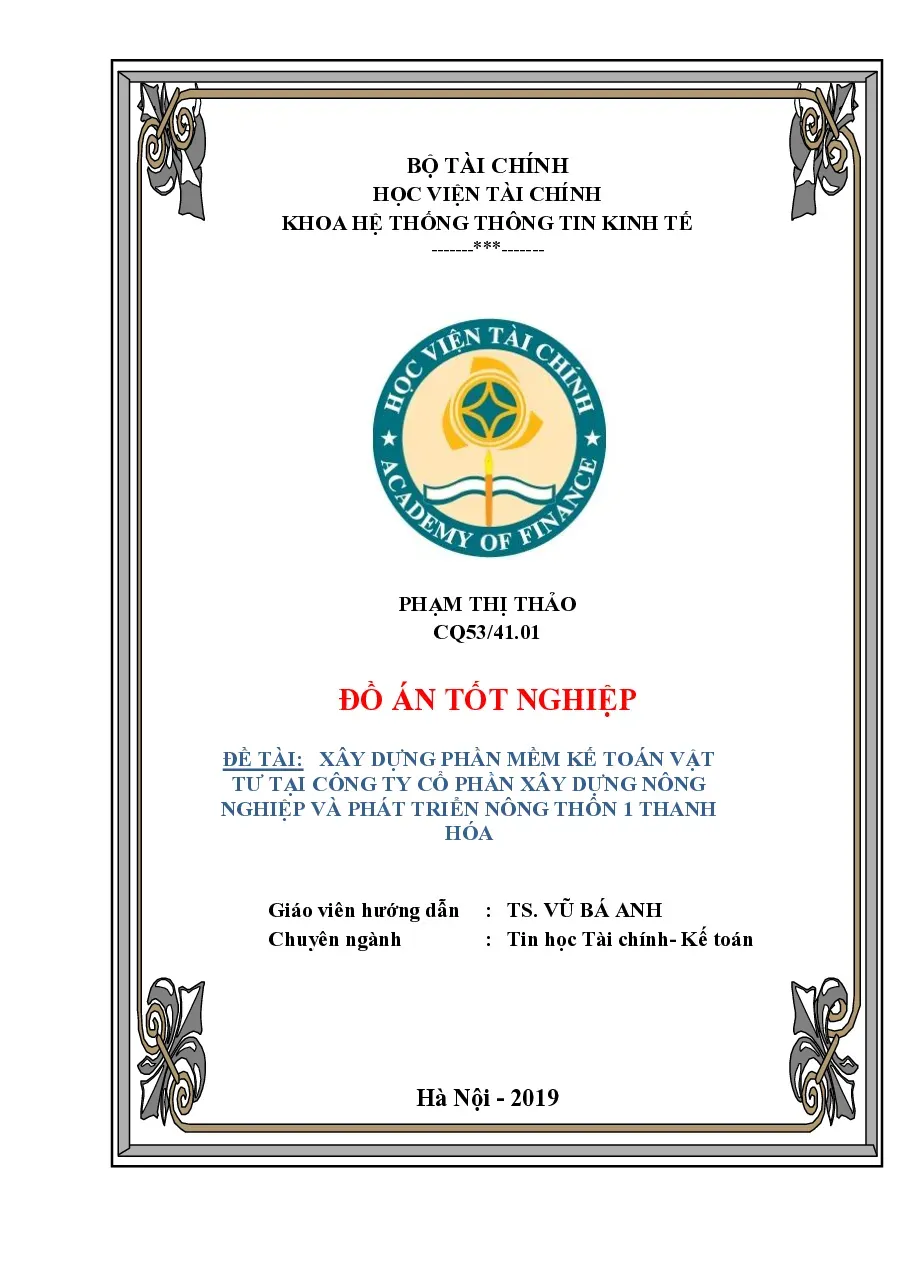 [Đồ án] Xây dựng Phần mềm kế toán vật tư tại CTCP xây dựng Nông nghiệp và PT nông thôn 1 Thanh Hóa - TG.Phạm Thị Thảo