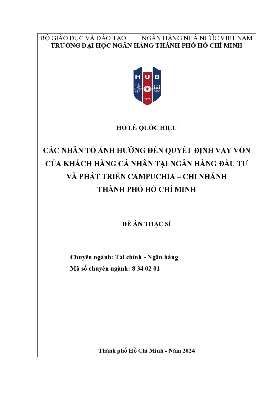 [Đề án] Các nhân tố ảnh hưởng đến quyết định vay vốn của KHCN tại ngân hàng BIDV Campuchia – CN TP. HCM - TG.Hồ Lê Quốc Hiệu